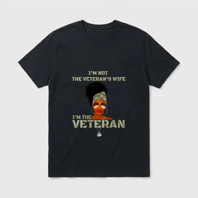Military Woman Veteran T-Shirt – I'm Not The Veteran's Wife I'm The Veteran – Classic T-Shirt in Black