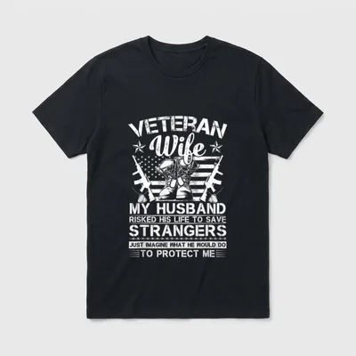 Veteran Wife Patriotic Veterans T-Shirt – Classic T-Shirt in Black
