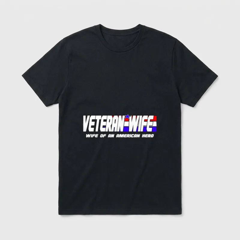 Retired Military Veteran Wife T-Shirt – Veteran Wife with star and Wife of an American Hero – Classic T-Shirt in Black