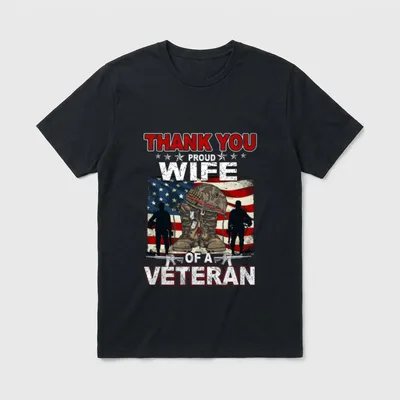 Flag Proud Wife of a Veteran T-Shirt – Thank You Proud Wife of a Veteran text with flag and boots – Classic T-Shirt in Black