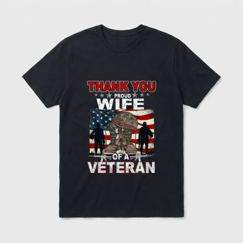 Flag Proud Wife of a Veteran T-Shirt – Thank You Proud Wife of a Veteran text with flag and boots – Classic T-Shirt in Black