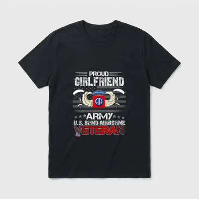Girlfriend Army US 82nd Airborne Veteran T-Shirt – Classic T-Shirt in Black