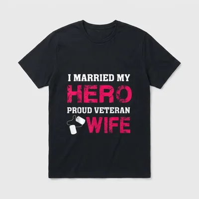 Proud Veteran Wife Military T-Shirt – I MARRIED MY HERO PROUD VETERAN WIFE with dog tags – Classic T-Shirt in Black