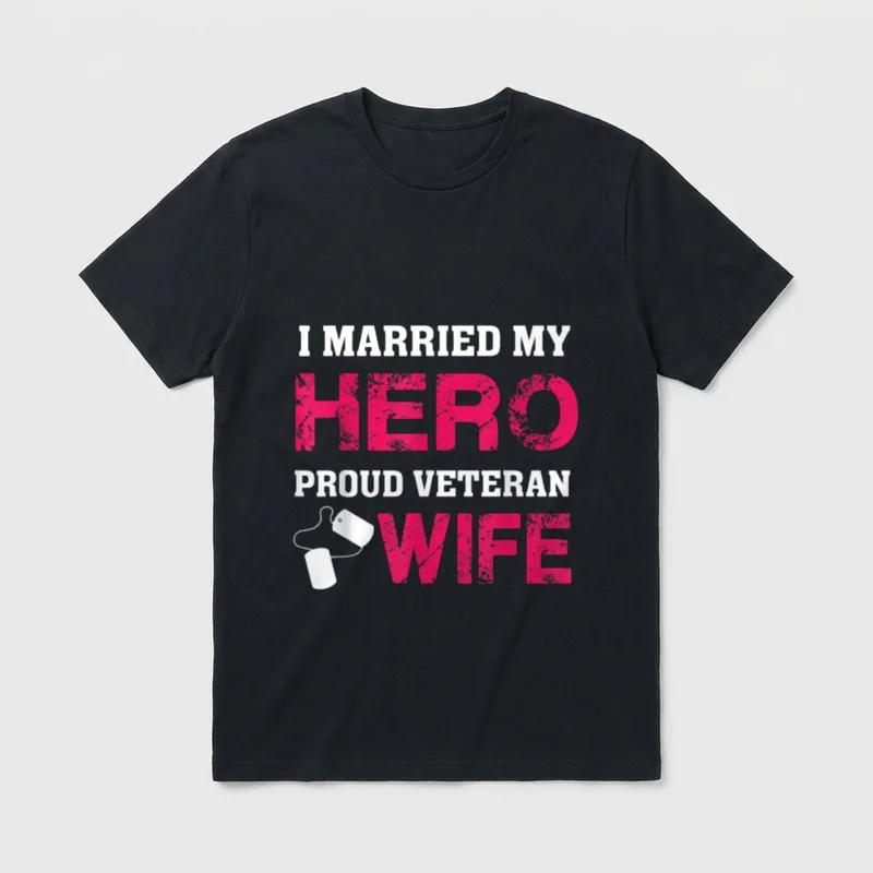 Proud Veteran Wife Military T-Shirt – I MARRIED MY HERO PROUD VETERAN WIFE with dog tags – Classic T-Shirt in Black
