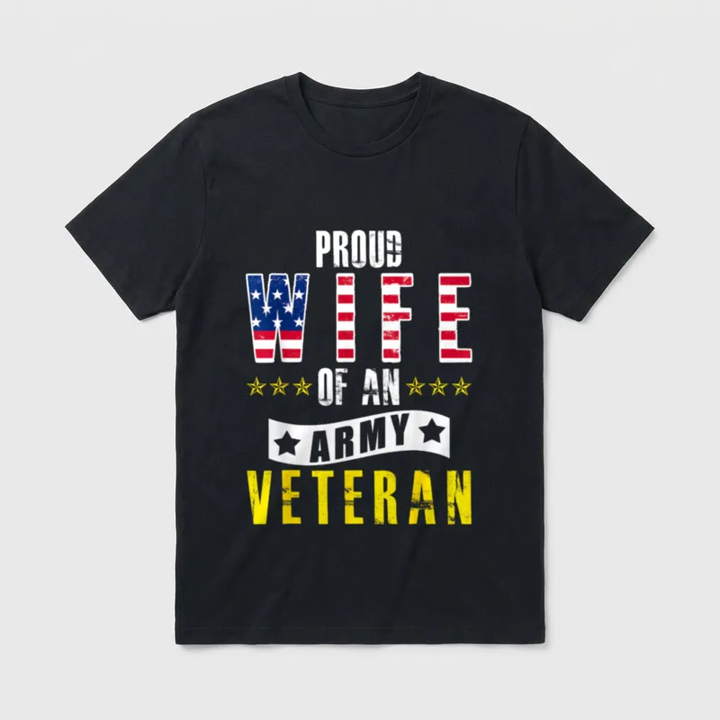 Proud Wife of an Army Patriotic T-Shirt – PROUD WIFE OF AN ARMY VETERAN with flag and stars – Classic T-Shirt in Black