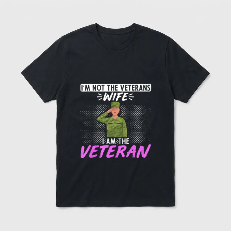 Veterans Wife I Am Veteran T-Shirt – Classic T-Shirt in Black