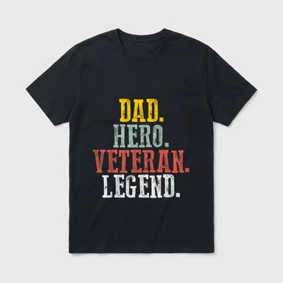 Patriotic Dad Hero Veteran Legend Husbands T-Shirt – Classic T-Shirt in Black