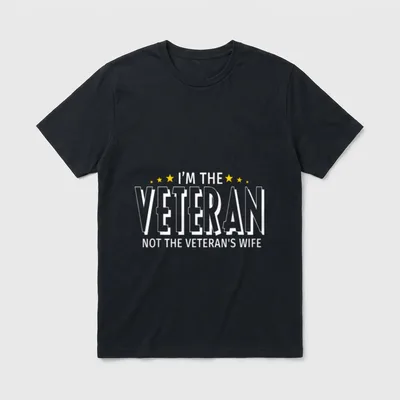 I'm the Veteran Not Veteran's Perfect T-Shirt – Classic T-Shirt in Black