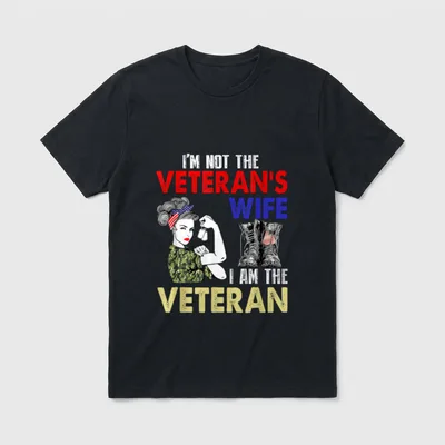 I'm Not the Veteran's Wife Military T-Shirt – Classic T-Shirt in Black