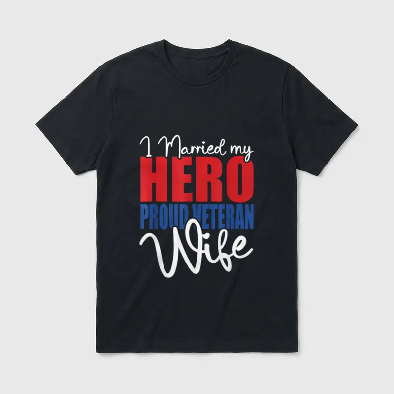 I Married My Hero Proud Wife T-Shirt – Classic T-Shirt in Black