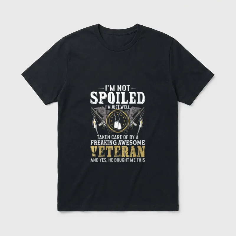 I’m Not Spoiled Veterans Wife Day T-Shirt – Classic T-Shirt in Black