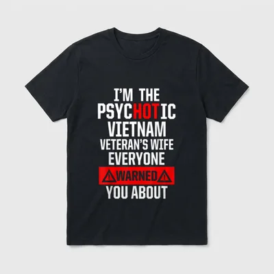 Vietnam War Veteran Wife Hot Military T-Shirt – Classic T-Shirt in Black