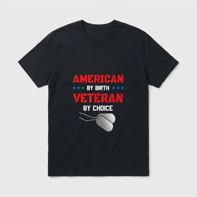 Veterans Day American Pride T-Shirt – American By Birth Veteran By Choice with dog tags – Classic T-Shirt in Black