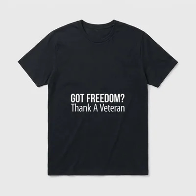 Thank a Veteran T-Shirt – Got Freedom? Thank A Veteran in white letters – Classic T-Shirt in Black