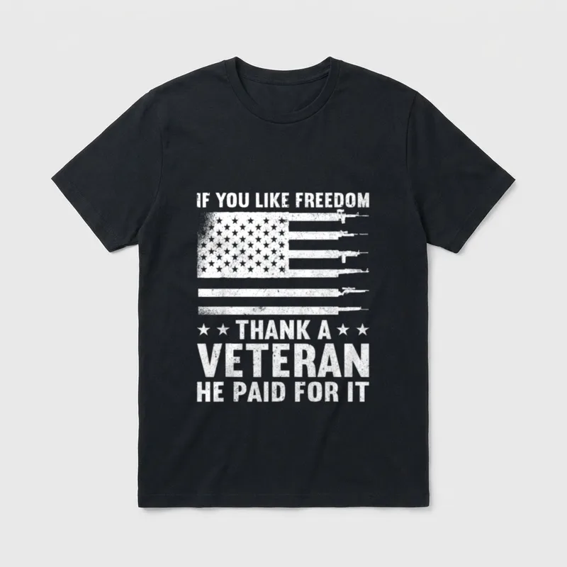 Freedom Thank a Veteran He Paid T-Shirt – Classic T-Shirt in Black