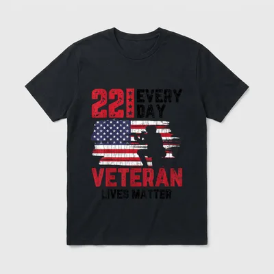 22 Veteran Lives Matter Everyday Happy T-Shirt – Classic T-Shirt in Black
