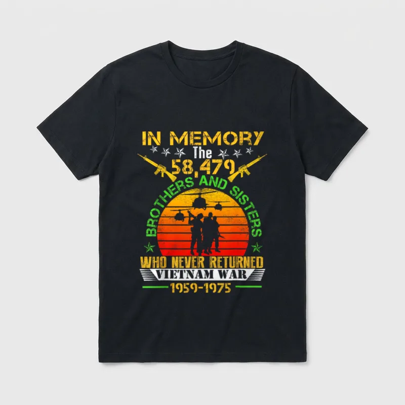 Vietnam Veteran In Memory T-Shirt – IN MEMORY The 58,479 BROTHERS AND SISTERS WHO NEVER RETURNED – Classic T-Shirt in Black