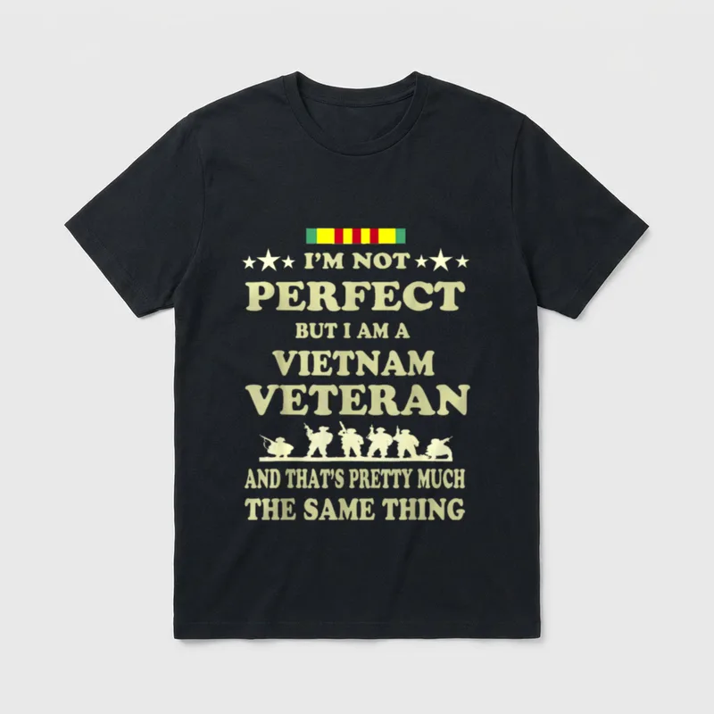 Memorial Day Veteran's Vietnam Veteran T-Shirt – I'M NOT PERFECT BUT I AM A VIETNAM VETERAN – Classic T-Shirt in Black