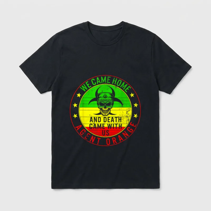Retired Soldier Agent Orange T-Shirt – Welcome Home, Agent Orange and Death Came With Us – Classic T-Shirt in Black