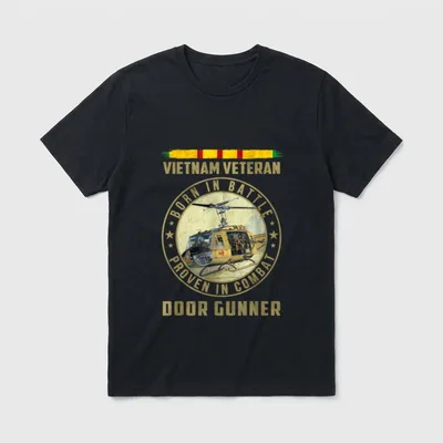 Vietnam War Door Gunner T-Shirt – Born In Battle Proven In Combat Door Gunner text with helicopter – Classic T-Shirt in Black