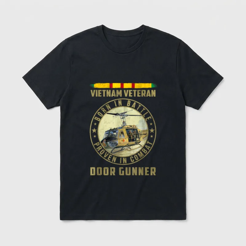 Vietnam War Door Gunner T-Shirt – Born In Battle Proven In Combat Door Gunner text with helicopter – Classic T-Shirt in Black