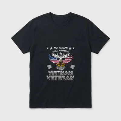 Still Mean Always a Vietnam Veteran T-Shirt – Classic T-Shirt in Black