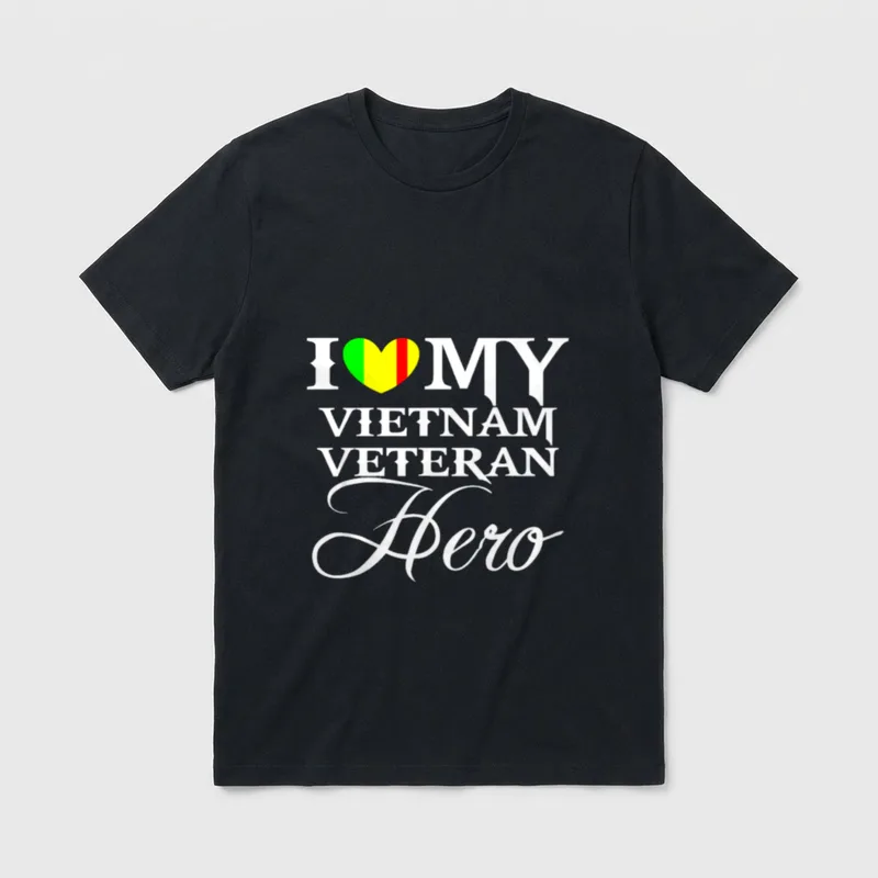 I Love My Vietnam Veteran Hero T-Shirt – Classic T-Shirt in Black